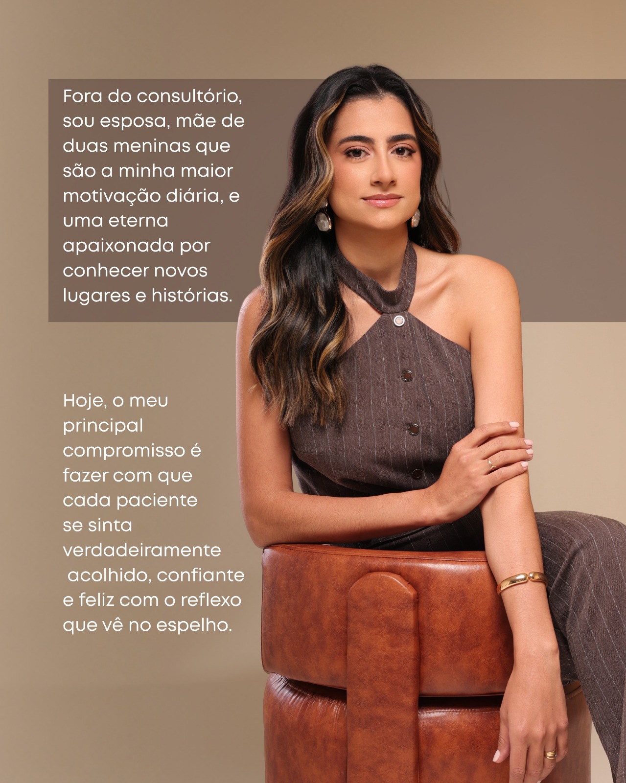 Fora do consultório, esposa e mãe de duas meninas